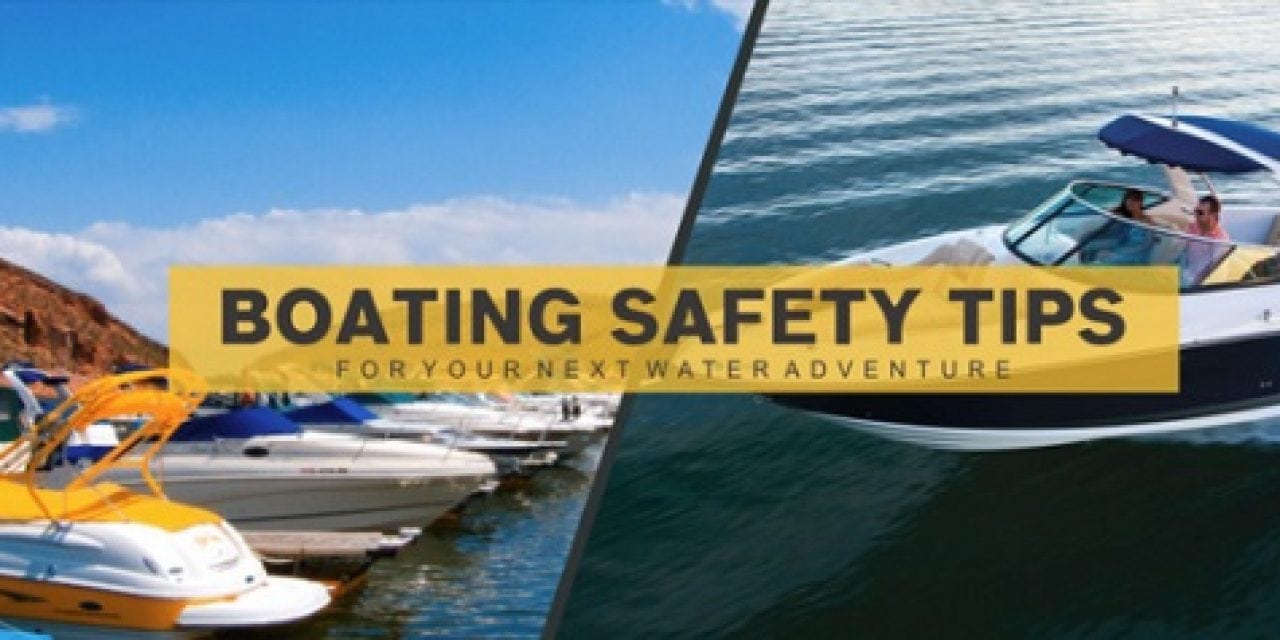 Boating Safety Tips For Your Next Water Adventure