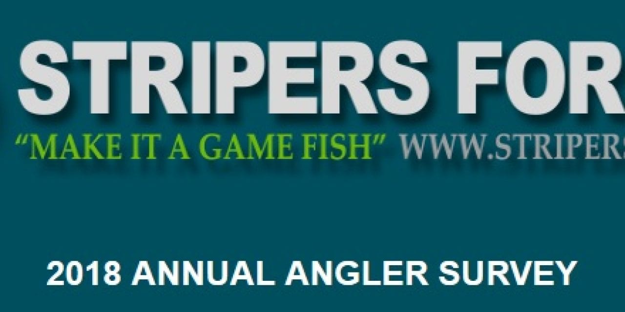 STRIPERS FOREVER 2018 ANNUAL ANGLER SURVEY