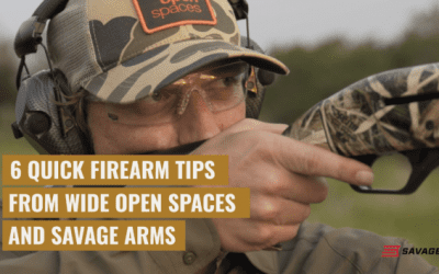 6 Quick Firearm Tips From Savage Arms and Wide Open Spaces