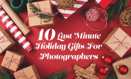 10 Last-Minute Holiday Gift Ideas For Photographers